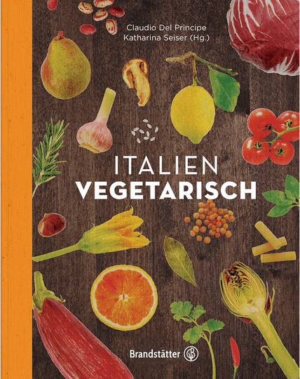 Italien vegetarisch von Claudio Del Principe, Katharina Seiser, Taschenbuch - Bild 1