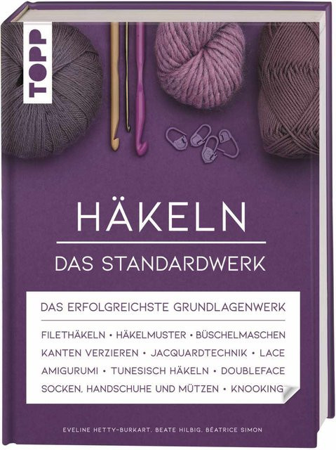Topp Häkeln von Eveline Hetty-Burkart, Beate Hilbig, Béatrice Simon, Hardcover, German - Bild 1