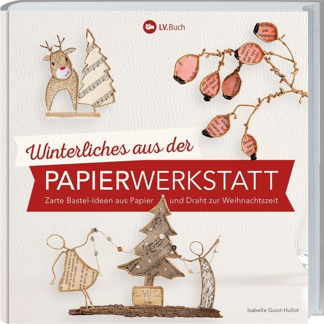 Winterliches aus der Papierwerkstatt von Isabelle Guiot-Hullot, Sachbuch - Bild 1