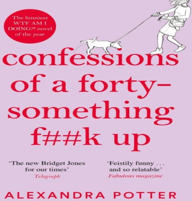 Confessions of a FortySomething Fk Up von Alexandra Potter, Taschenbuch - Bild 1