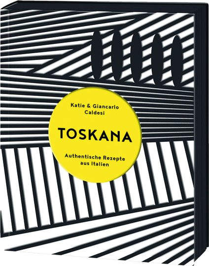 Toskana. Authentische Rezepte aus Italien von Katie & Giancarlo Caldesi, Gebundene Ausgabe - Bild 1