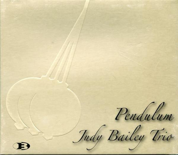 Pendulum, Judy Bailey Trio, CD, Jazz - Bild 1