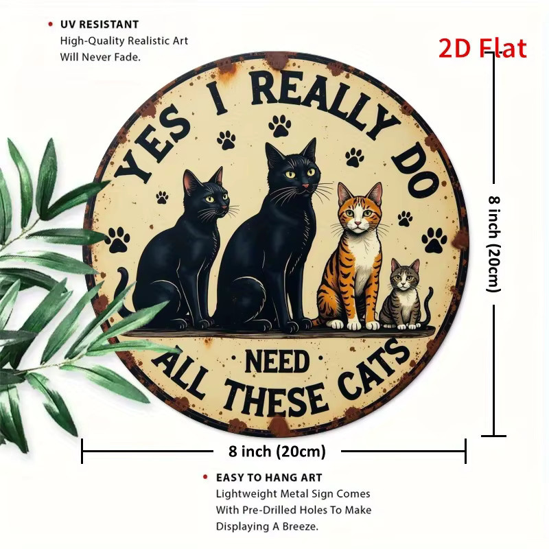 Rundes Vintage-Eisen-Wandschild von Potdemiel mit Katzen-Motiv und Schriftzug Ja, ich brauche wirklich diese Katzen, Durchmesser: 20 cm - Bild 2