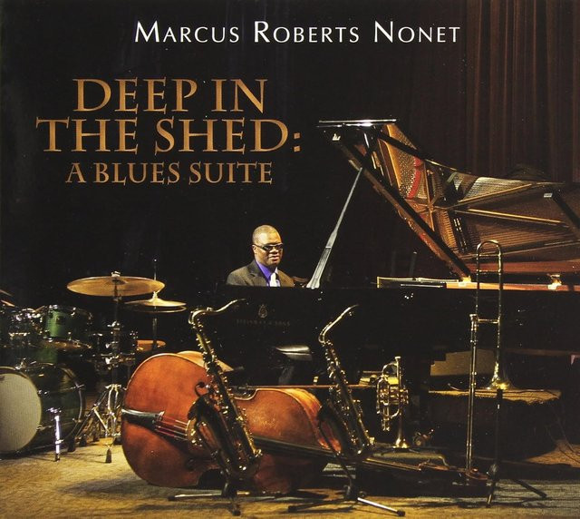 Marcus Roberts - Tief im Schuppen: Eine Blues-Suite Jazz CD (Gebraucht) - Bild 1