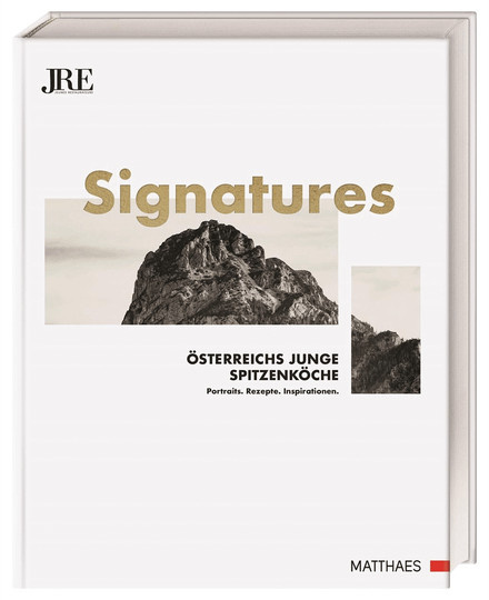 Signatures. Österreichs junge Spitzenköche von Alexander Rabl, Gebundene Ausgabe - Bild 1