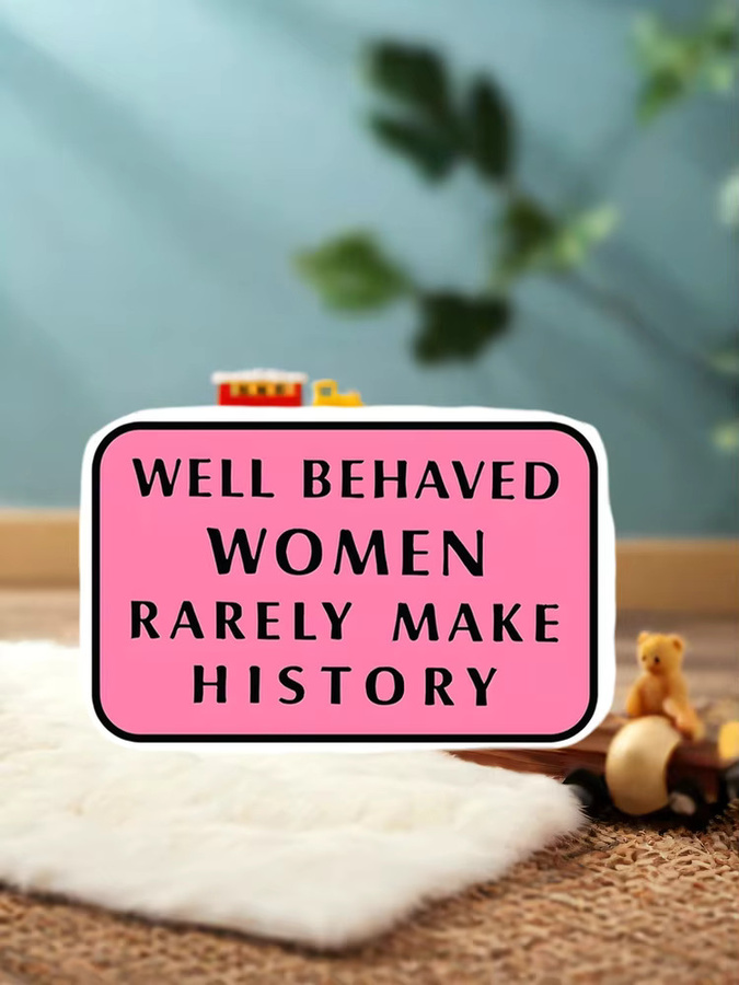 10 Stück Empowerment Zitat Aufkleber Good Behaved Women Make Rare History in Pink für Laptop, Telefon und Flaschen - Bild 6