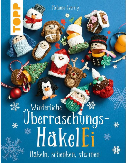 Winterliche Überraschungs-HäkelEi, kreativ.kompakt., Melanie Czerny - Bild 1