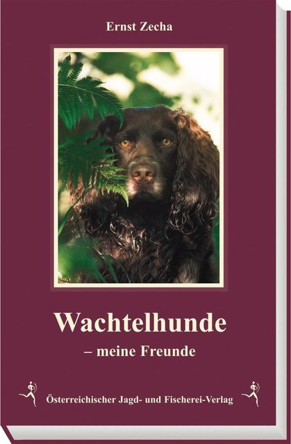 Wachtelhunde meine Freunde von Ernst Zecha, Sachbuch - Bild 1