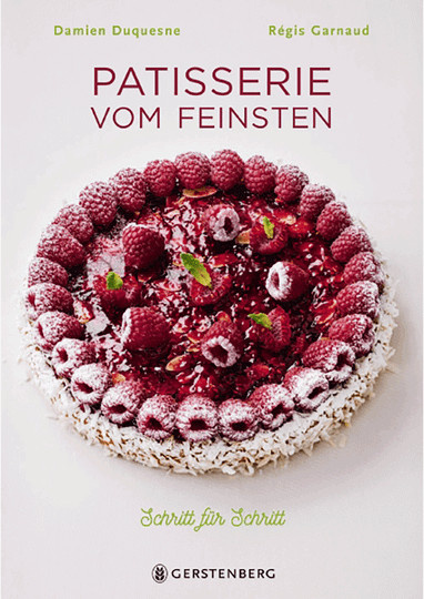 Patisserie vom Feinsten von Damien Duquesne, gebundene Ausgabe - Bild 1
