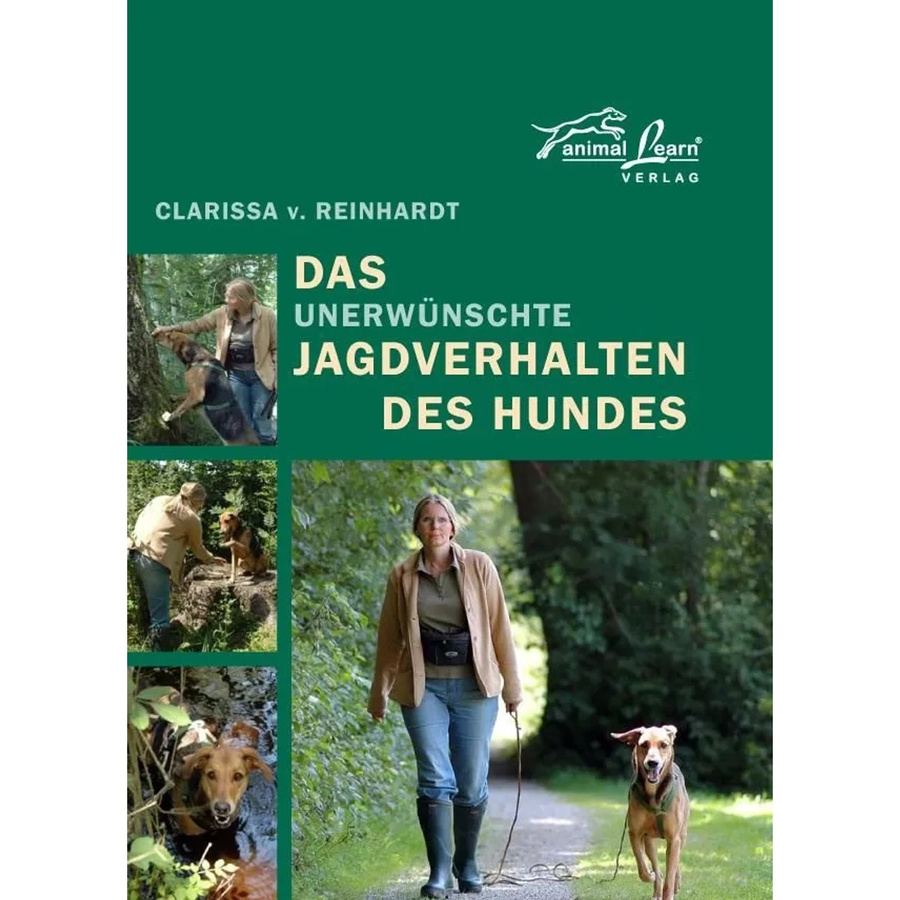 Das unerwünschte Jagdverhalten des Hundes von Clarissa v. Reinhardt, Ratgeber - Bild 1