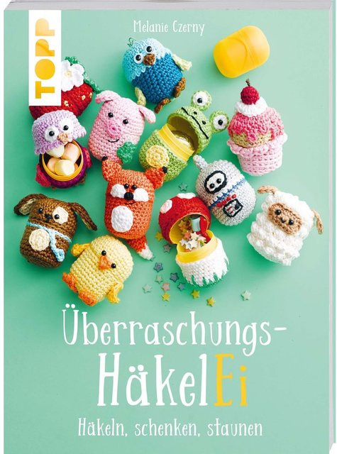 Überraschungs-HäkelEi von Melanie Czerny, Ratgeber - Bild 1