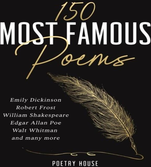 Die 150 berühmtesten Gedichte von Emily Dickinson, Robert Frost, William Shakespeare, Edgar Allan Poe, Walt Whitman, Taschenbuch, english - Bild 1