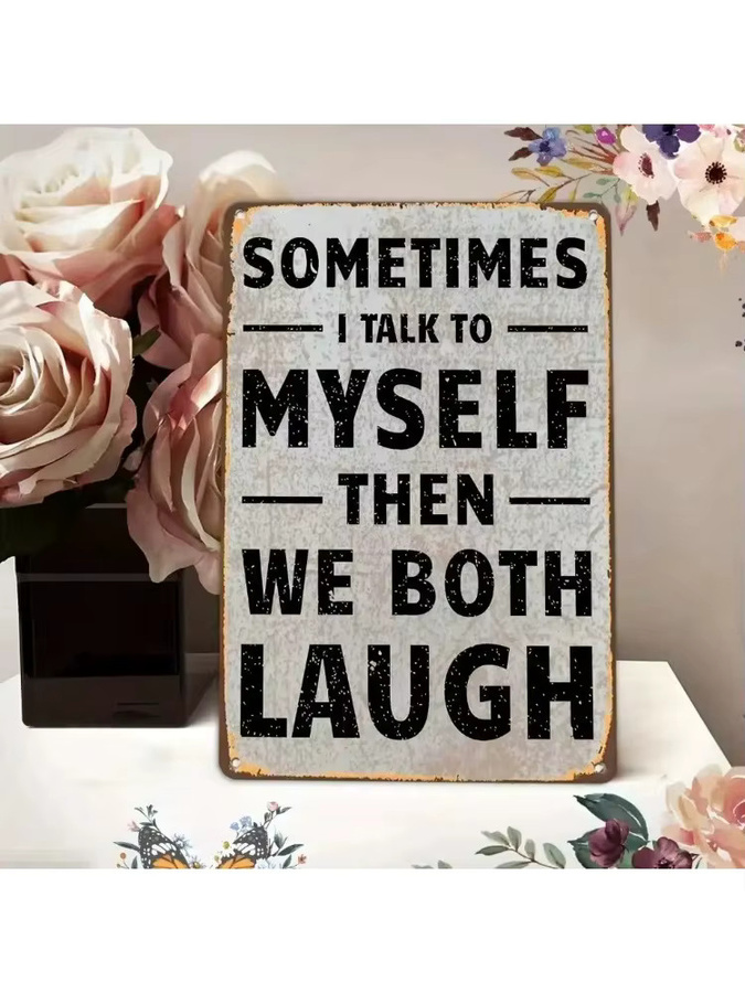 IHRBRAND Retro-Humor-Metallschild Sometimes I Talk To Myself Wandkunst B: 30,5 cm, H: 20,0 cm - Bild 6