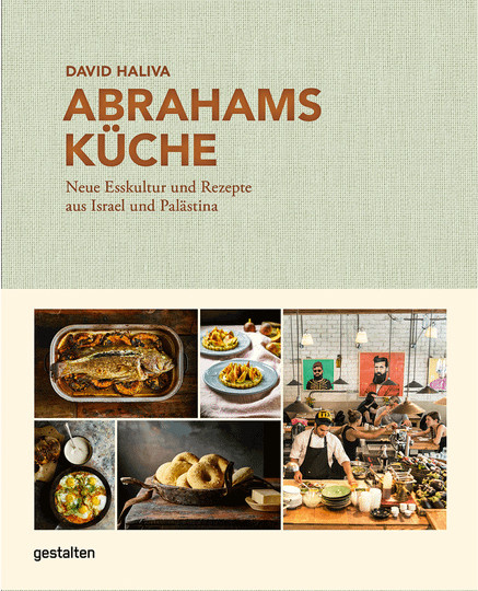 Abrahams Küche: Neue Esskultur und Rezepte aus Israel und Palästina, David Haliva, Gebundene Ausgabe, Sachbuch - Bild 1