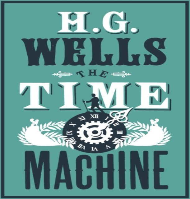 Die Zeitmaschine von H.G. Wells, Taschenbuch, Alma Classics Evergreen-Reihe - Bild 1