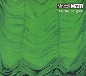 Dasselbe in grün von Mnozil Brass, CD - Bild 1