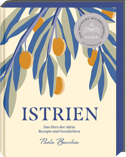 Istrien. Das Herz der Adria - Rezepte und Geschichten von Paola Bacchia, Gebundene Ausgabe - Bild 1