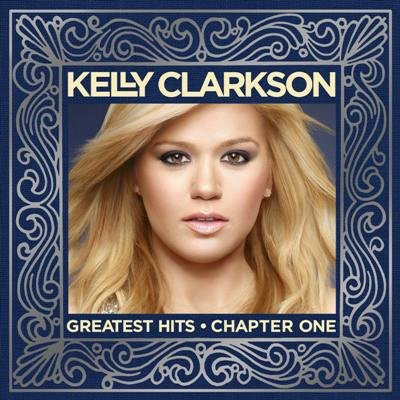 Greatest Hits - Chapter One von Kelly Clarkson, CD - Bild 1
