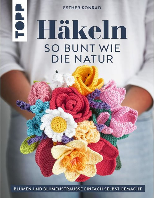 Häkeln so bunt wie die Natur von Esther Konrad, deutsch - Bild 1