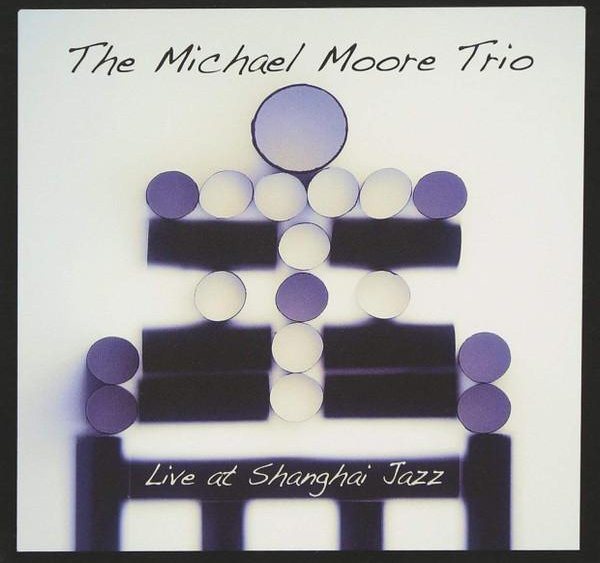Live at Shanghai Jazz von Michael Moore, CD - Bild 1
