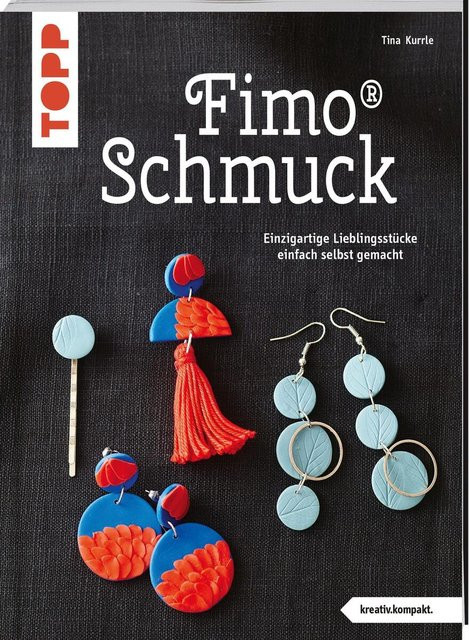 FIMO Schmuck von Tina Kurrle, Ratgeber - Bild 1
