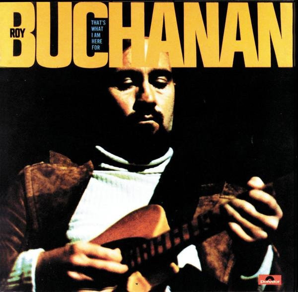 That's What I Am Here for, Roy Buchanan, CD, Rock - Bild 1