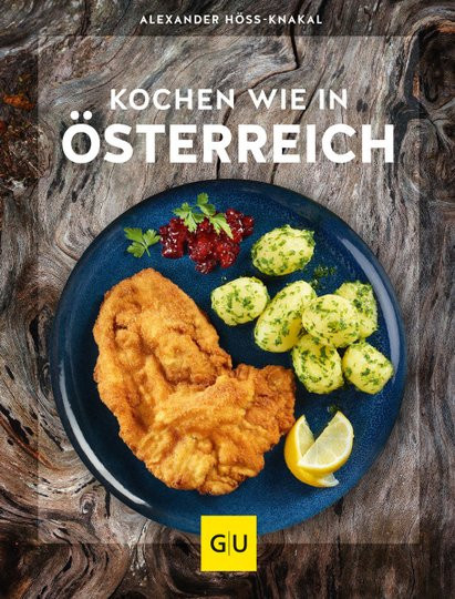 Kochen wie in Österreich von Alexander Höss-Knakal, gebundene Ausgabe - Bild 1