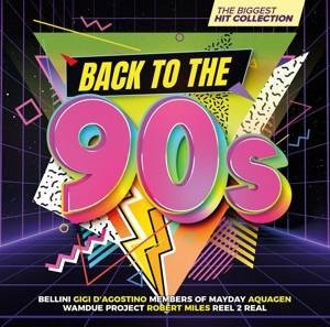 Back To The 90s - The Biggest Hit Collection, Various, CD - Bild 1