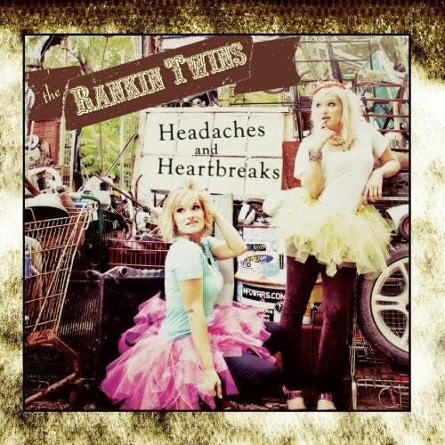 Headaches & Heartbreaks EP, Rankin Twins, CD - Bild 1