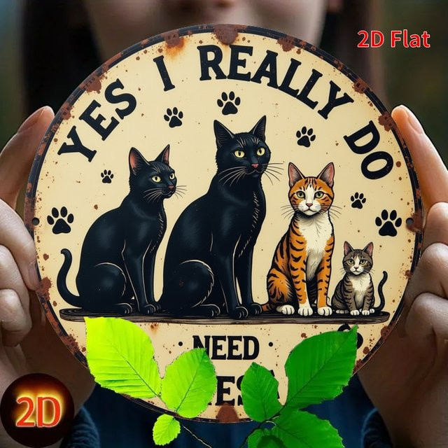 Rundes Vintage-Eisen-Wandschild von Potdemiel mit Katzen-Motiv und Schriftzug Ja, ich brauche wirklich diese Katzen, Durchmesser: 20 cm - Bild 1