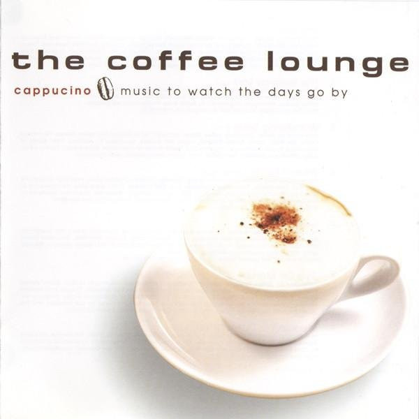 The Coffee Lounge: Cappucino, Verschiedene, CD, Jazz - Bild 1