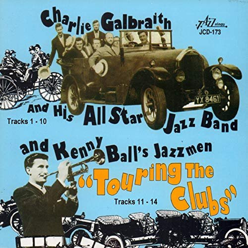 Ja - Touring the Clubs, Charlie Galbraith & His All Star Jazz Band, CD - Bild 1