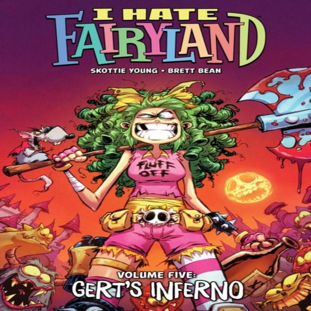 I Hate Fairyland Band 5 Gerts Inferno von Skottie Young, Taschenbuch - Bild 1