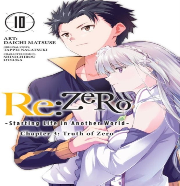 ReZERO -Starting Life in Another World- Kapitel 3 Wahrheit von Null, Band 10, Tappei Nagatsuki, Manga - Bild 1