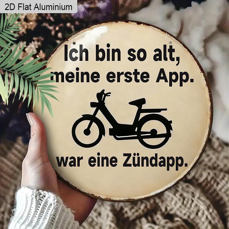 Drasawee Vintage Aluminiumschild Ich Bin So Alt Meine Erste App War Eine Zündapp Wandkunst für Haus und Garten Durchmesser: 20 cm - Bild 3