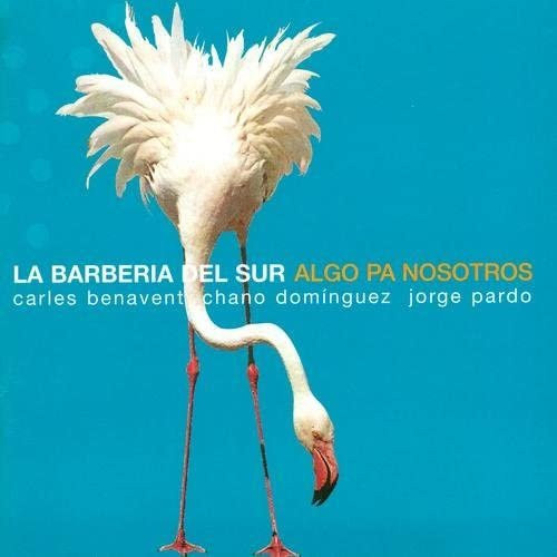 CD Algo Pa Nosotros von La Barberia Del Sur, Weltmusik und Folk Album aus dem Jahr 1997, Nuevos Medios, Farbe: weiß/mehrfarbig - Bild 1