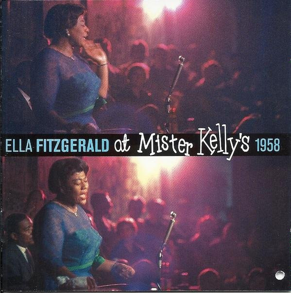 At Mister Kelly's, Ella Fitzgerald, Essential Jazz Classics, CD - Bild 1