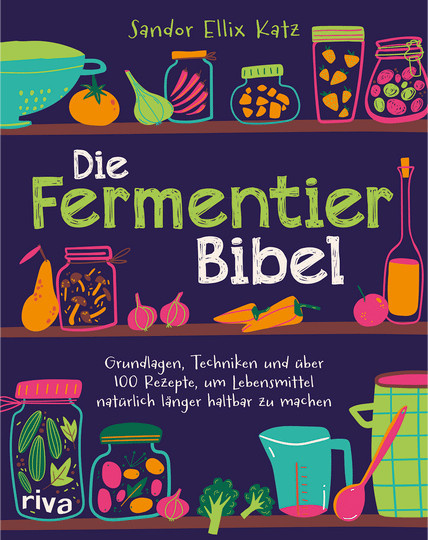 Die Fermentier-Bibel von Sandor Ellix Katz, Broschiert - Bild 1