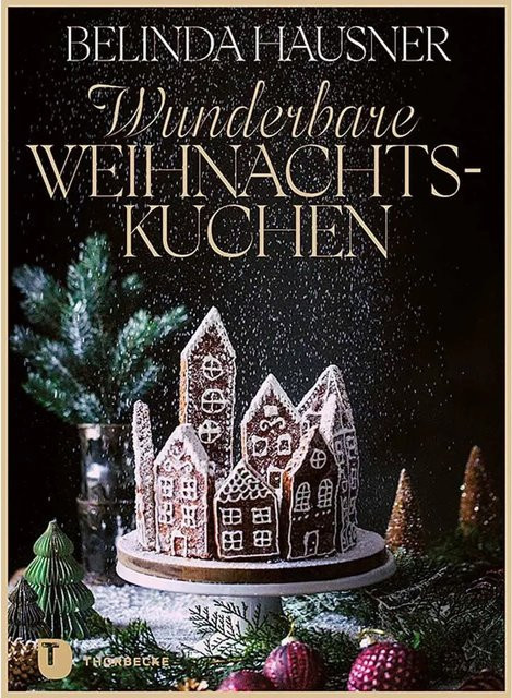 Wunderbare Weihnachtskuchen und mehr von Belinda Hausner, Gebundene Ausgabe - Bild 1