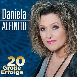 CD Daniela Alfinito - 20 große Erfolge - Bild 1