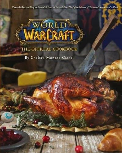 World of Warcraft das offizielle Kochbuch von Chelsea Monroe-Cassel, Gebundene Ausgabe - Bild 1