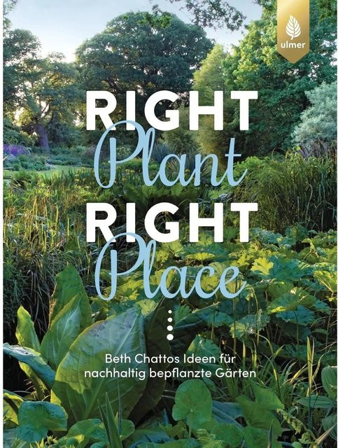 Right Plant - Right Place von Beth Chatto, Ratgeber - Bild 1