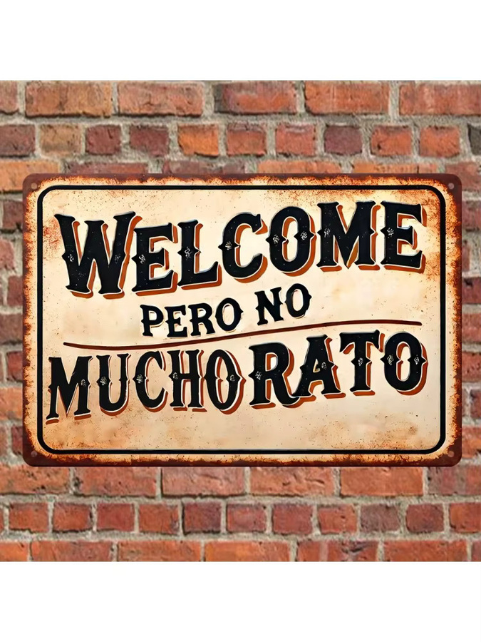 Vintage Metall-Aluminium-Schild MINISO Dekoration Willkommen Pero No Mucho Rato Multicolor B: 30,0 cm, H: 20,0 cm, T: 1,0 cm - Bild 3
