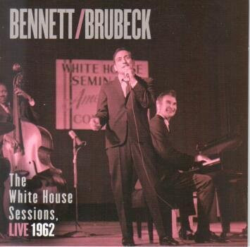 The White House Sessions, Live 1962 von Tony Bennett, Dave Brubeck, CD - Bild 1