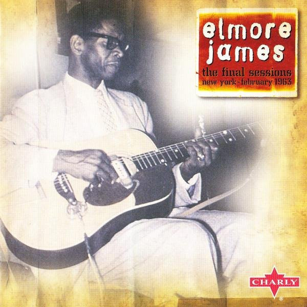 Elmore James - The Final Sessions - Blues CD von Charly (2006) in Grau/Mehrfarbig - Bild 1