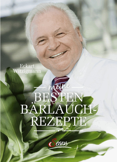Meine besten Bärlauchrezepte von Eckart Witzigmann, gebundene Ausgabe - Bild 1