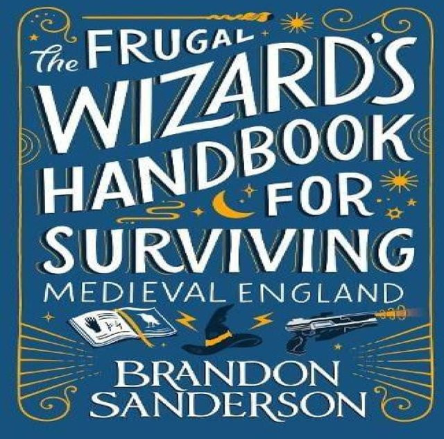 Das Handbuch der sparsamen Zauberer für das Überleben im mittelalterlichen England von Brandon Sanderson, Taschenbuch - Bild 1