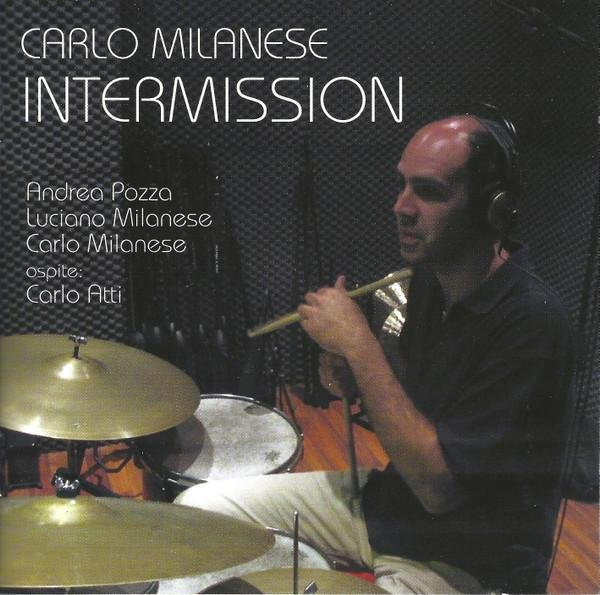 Carlo Milanese - Intermission CD, Jazz Album aus dem Jahr 2005, Grau/Mehrfarbig - Bild 1