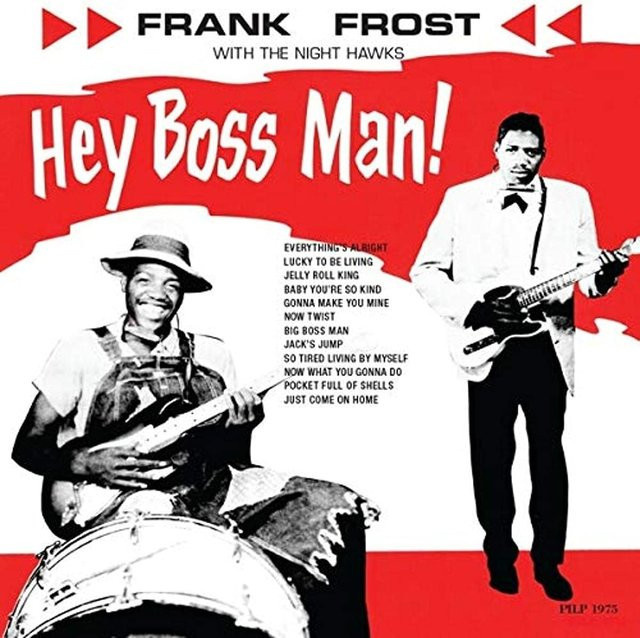 Frank Frost & The Nighthawks LP Schallplatte Hey Boss Man! Destination Moo 2023 Blues rote Vinyl - Bild 1