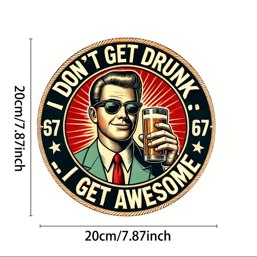 Potdemiel Vintage Bierbar Aluminiumschild I Don't Get Drunk, I Get Awesome Wandkunst, B/H: 20,3 x 20,3 cm, Mehrfarbig - Bild 2